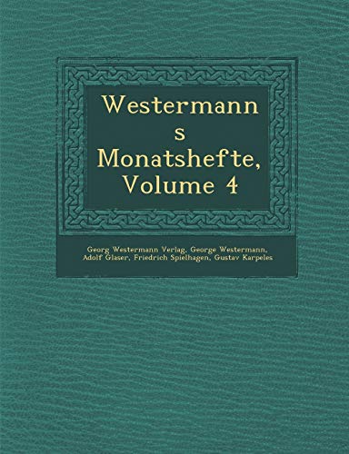 Stock image for Westermanns Monatshefte, Volume 4 (English and German Edition) for sale by Lucky's Textbooks