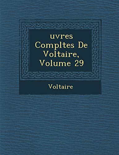 Uvres Completes de Voltaire, Volume 29 (Paperback)