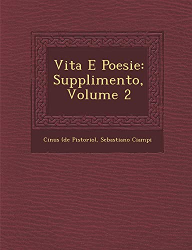 Imagen de archivo de Vita E Poesie: Supplimento, Volume 2 (English and Italian Edition) a la venta por Lucky's Textbooks