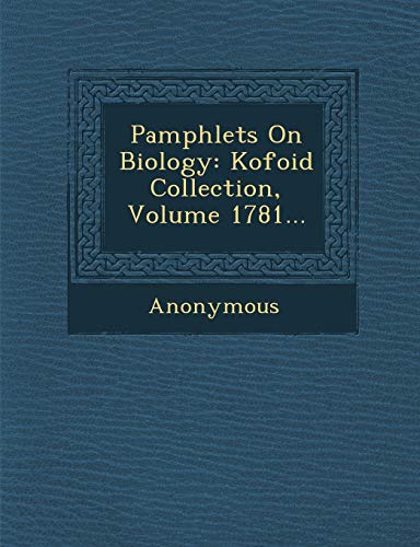 Imagen de archivo de Pamphlets on Biology: Kofoid Collection, Volume 1781. a la venta por Lucky's Textbooks