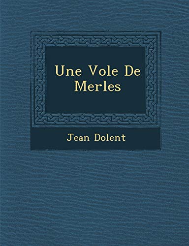 Stock image for Une Vol E de Merles (French Edition) for sale by Lucky's Textbooks