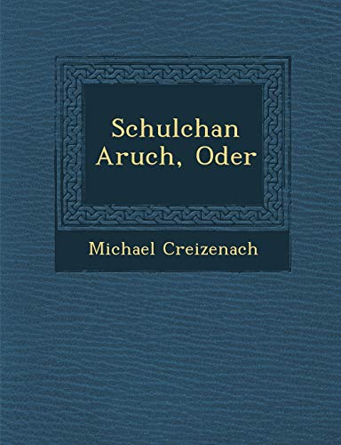 Beispielbild fr Schulchan Aruch, Oder (German Edition) zum Verkauf von Books From California