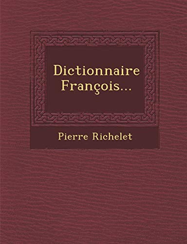 9781286987407: Dictionnaire Franois...