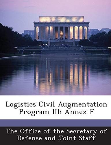 9781287055396: Logistics Civil Augmentation Program III: Annex F