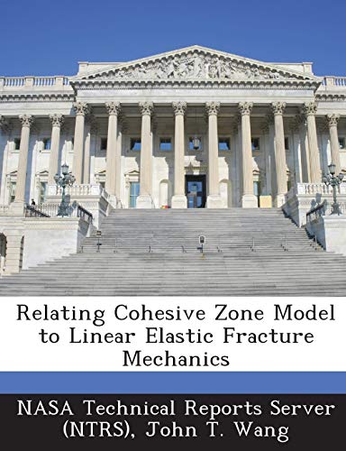 9781287231714: Relating Cohesive Zone Model to Linear Elastic Fracture Mechanics