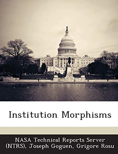 Imagen de archivo de Institution Morphisms a la venta por Lucky's Textbooks