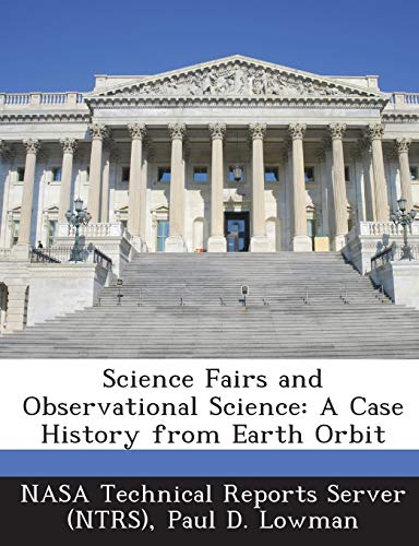 Stock image for Science Fairs and Observational Science: A Case History from Earth Orbit for sale by Lucky's Textbooks