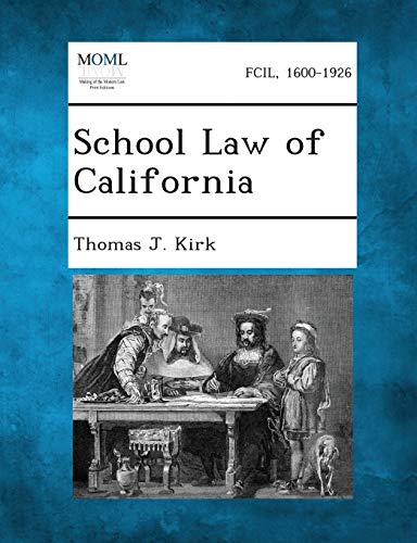 School Law of California (Paperback) - Thomas J Kirk