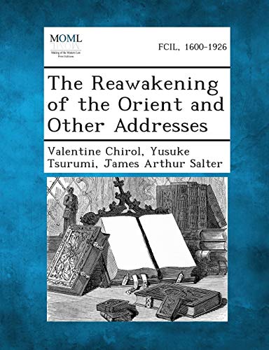 Stock image for The Reawakening of the Orient and Other Addresses for sale by Lucky's Textbooks