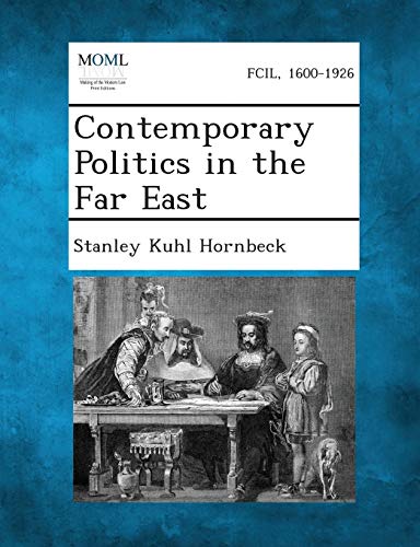 Contemporary Politics in the Far East (Paperback) - Stanley Kuhl Hornbeck