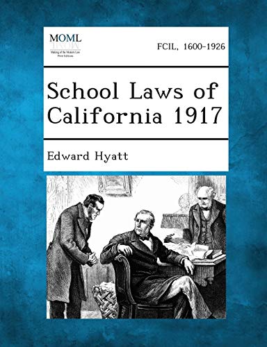 Stock image for School Laws of California 1917 for sale by Lucky's Textbooks