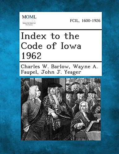 Stock image for Index to the Code of Iowa 1962 for sale by Ebooksweb