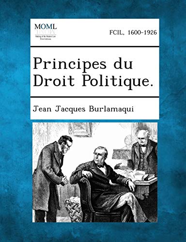 Stock image for Principes Du Droit Politique. (French Edition) for sale by Lucky's Textbooks