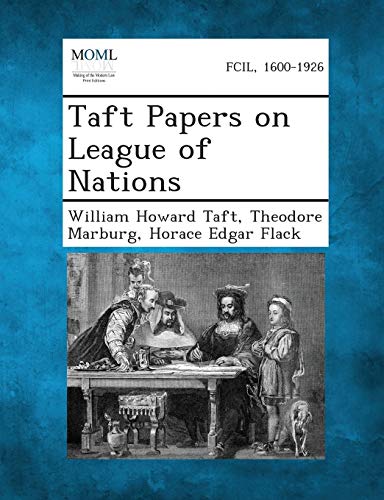 Stock image for Taft Papers on League of Nations for sale by Lucky's Textbooks