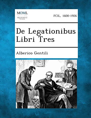 Stock image for de Legationibus Libri Tres for sale by Lucky's Textbooks