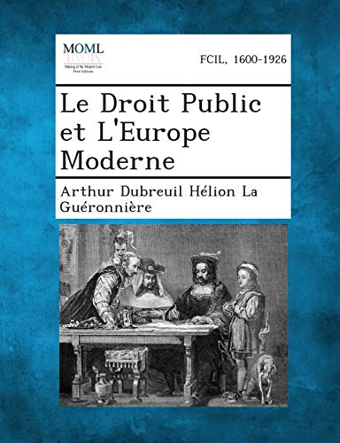 Beispielbild fr Le Droit Public Et L'Europe Moderne (French Edition) zum Verkauf von Lucky's Textbooks