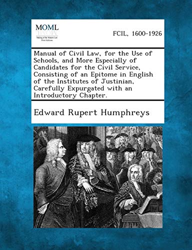 9781287350859: Manual of Civil Law, for the Use of Schools, and More Especially of Candidates for the Civil Service, Consisting of an Epitome in English of the Insti