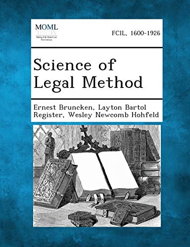 9781287352600: Science of Legal Method