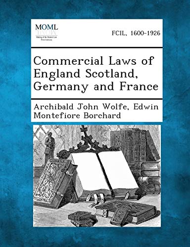 Imagen de archivo de Commercial Laws of England Scotland, Germany and France a la venta por Lucky's Textbooks