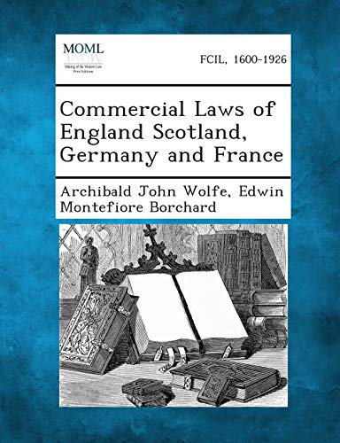 9781287352631: Commercial Laws of England Scotland, Germany and France