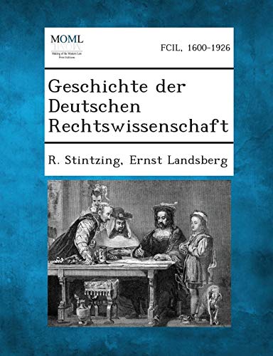 Stock image for Geschichte Der Deutschen Rechtswissenschaft (English and German Edition) for sale by Lucky's Textbooks