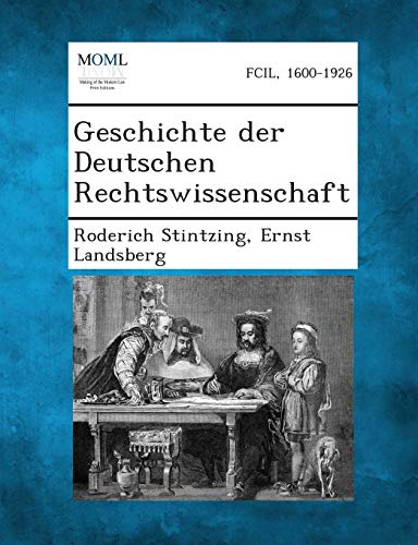 Stock image for Geschichte Der Deutschen Rechtswissenschaft (German Edition) for sale by Ebooksweb