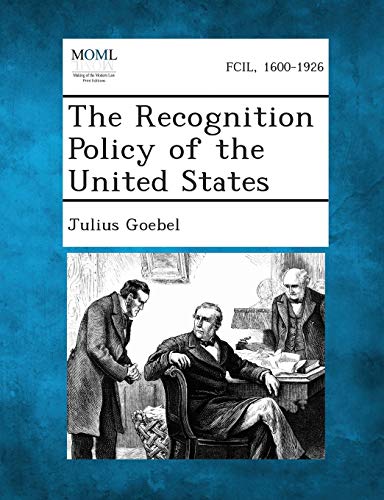 9781287361824: The Recognition Policy of the United States
