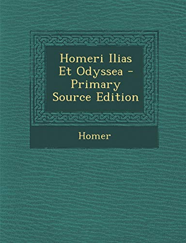 9781287367895: Homeri Ilias Et Odyssea