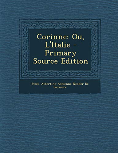 9781287370956: Corinne: Ou, L'Italie - Primary Source Edition