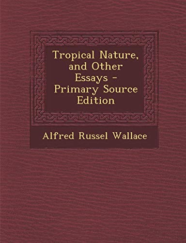 9781287427261: Tropical Nature, and Other Essays