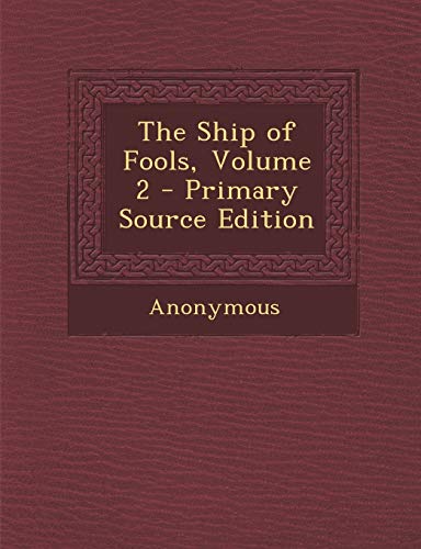 9781287443179: Ship of Fools, Volume 2