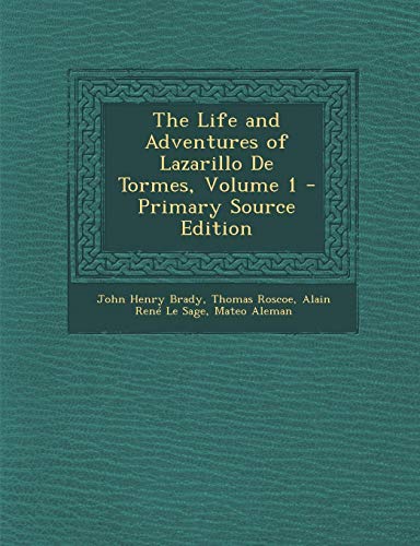 9781287485933: Life and Adventures of Lazarillo de Tormes, Volume 1