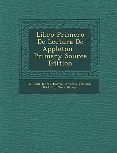 Beispielbild fr Libro Primero de Lectura de Appleton - Primary Source Edition zum Verkauf von Reuseabook