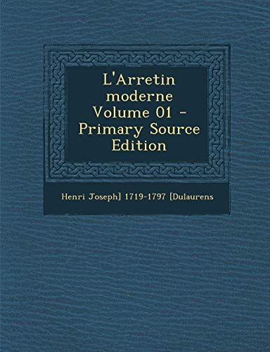 9781287596691: L'Arretin Moderne Volume 01 - Primary Source Edition