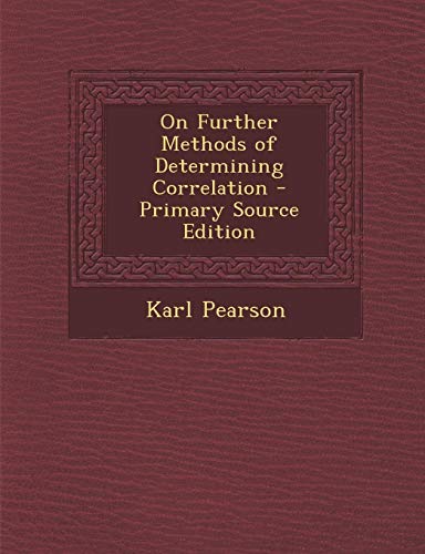 9781287607618: On Further Methods of Determining Correlation
