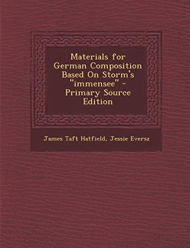 9781287609148: Materials for German Composition Based on Storm's Immensee - Primary Source Edition