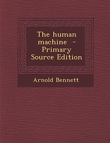 9781287658795: The human machine