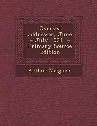 9781287661702: Oversea addresses, June - July 1921