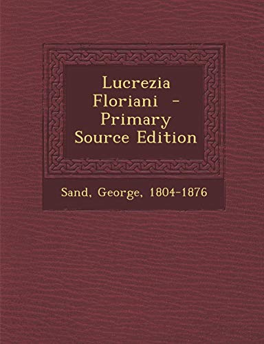 9781287677239: Lucrezia Floriani (French Edition)