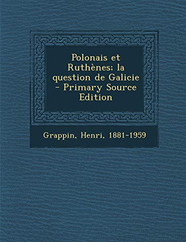 9781287677802: Polonais et Ruthnes; la question de Galicie