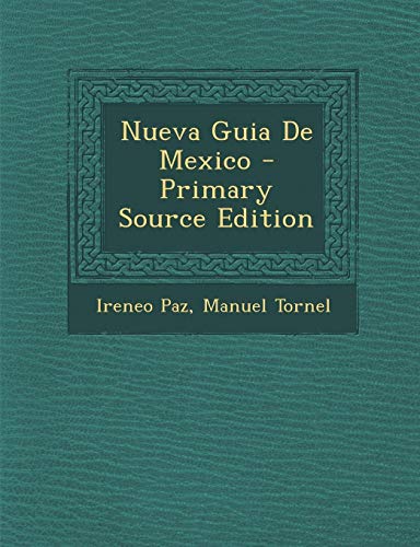 9781287691679: Nueva Guia De Mexico