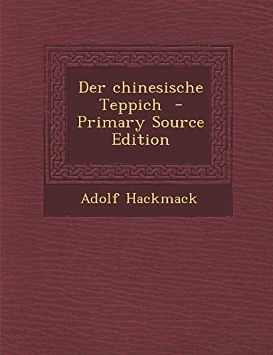 9781287709558: Der chinesische Teppich - Primary Source Edition (German Edition)