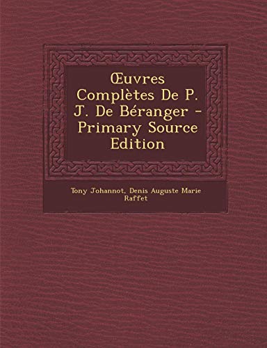 9781287757429: Uvres Completes de P. J. de Beranger