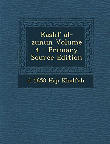 9781287781530: Kashf Al-Zunun Volume 4 (Arabic Edition)