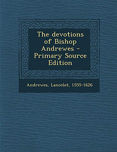 9781287802365: The devotions of Bishop Andrewes