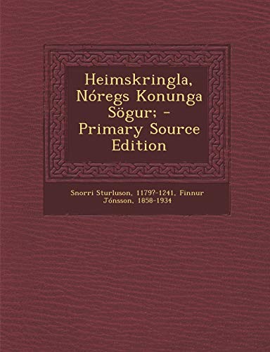 9781287804307: Heimskringla, Nregs Konunga Sgur;