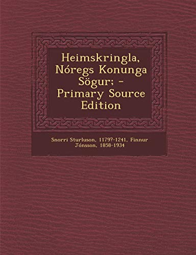 9781287804307: Heimskringla, Nregs Konunga Sgur; (Icelandic Edition)