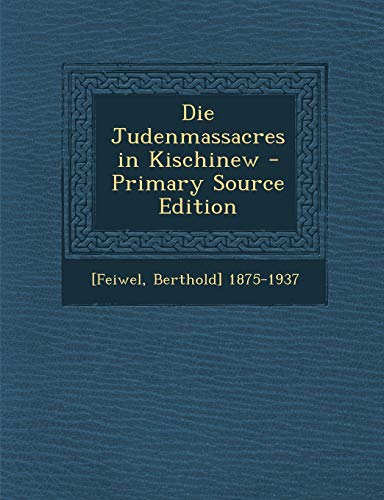 9781287804819: Die Judenmassacres in Kischinew