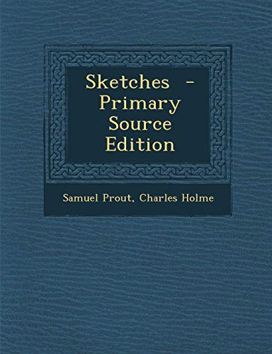 9781287834243: Sketches - Primary Source Edition