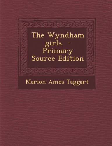 9781287844549: The Wyndham girls